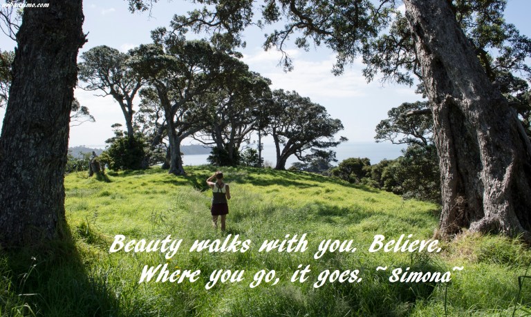 beauty walks with you